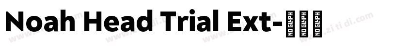 Noah Head Trial Ext字体转换
